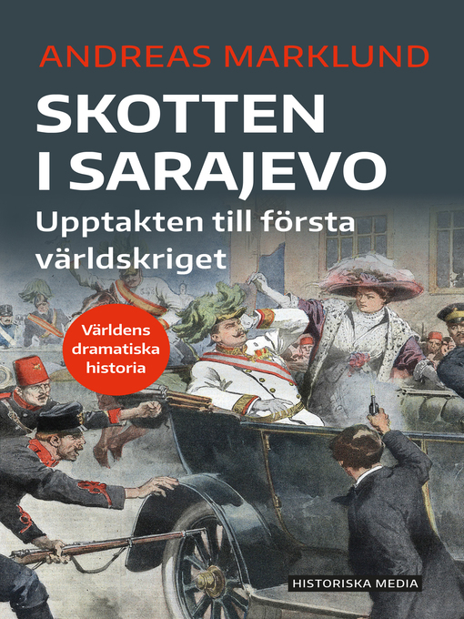 Title details for Skotten i Sarajevo by Andreas Marklund - Available